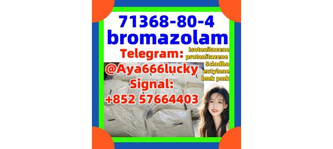 bromazolam CAS 71368-80-4  First top sales Global sales